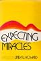 Expecting miracles