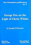 George Fox on the light of Christ within