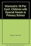Warnock's eighteen per cent : children with special needs in primary schools