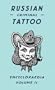 Russian Criminal Tattoo Encyclopedia Volume II