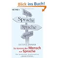 So kommt der Mensch zur Sprache: �ber Spracherwerb, Sprachentstehung, Sprache und Denken