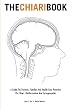 The Chiari Book: A Guide for Patients, Families, and Health Care Providers