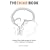 The Chiari Book: A Guide for Patients, Families, and Health Care Providers