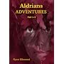 Aldrians ADVENTURES von Ryan Elbwood
