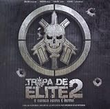 TROPA DE ELITE / OST - TROPA DE ELITE 2 / OST