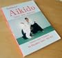 Traditional Aikido: Sword Stick Body Arts : Basic Techniques