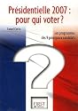 Présidentielle 2007 : pour qui voter ?