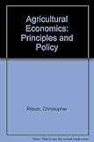 Agricultural economics : principles and policy