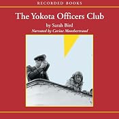 The Yokota Officers Club | [Sarah Bird]
