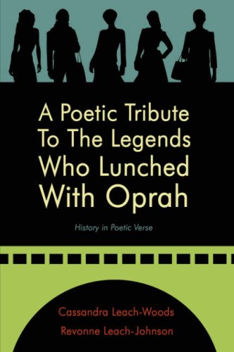 A Poetic Tribute to the Legends Who Lunched with Oprah: History in Poetic Verse