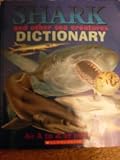 Shark and Other Sea Creatures Dictionary (An A to Z of Sea Life)