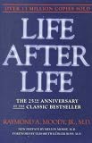 Life After Life: The Investigation of a Phenomenon--Survival of Bodily Death
