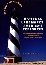 National Landmarks, America's Treasures: The National Park Foundation's Complete Guide to National Historic Landmarks (Preservation Press Series)