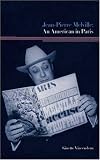 Jean-Pierre Melville: An American in Paris