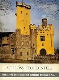 Fürher der Verwaltung der staatlichen Schlösser Rheinland-Pfalz Heft 4 : Schloss Stolzenfels
