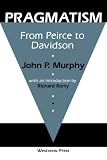 Pragmatism: From Peirce To Davidson