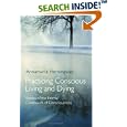 Practicing Conscious Living and Dying: Stories of the Eternal Continuum of Consciousness