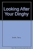 Looking after your dinghy