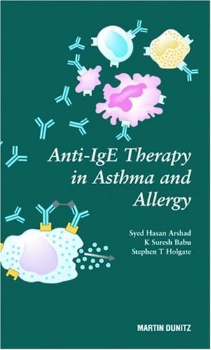 Anti-IgE Therapy for Asthma and Allergy: pocketbook