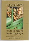 Passion by design : the art and times of Tamara de Lempicka