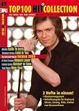 Top 100 Hit Collection 49: 6 Chart-Hits: Built To Last - Love Is You - Helden 2008 - Almost Lover - Better In Time - New Soul.. Band 49. Klavier / ... Texte - Akkorde - Tipps f&uuml;r Keyboard /Klavier - Michael Zlanabitnig