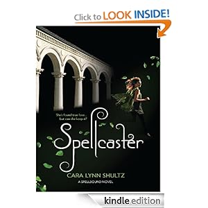 Spellcaster  - Cara Lynn Shultz 