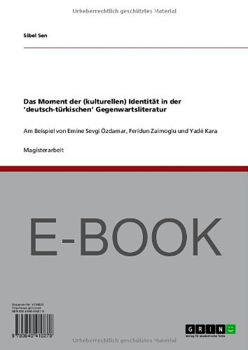 Das Moment der (kulturellen) Identität in der   'deutsch-türkischen' Gegenwartsliteratur (German Edition)