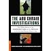 The Abu Ghraib Investigations: The Official Independent Panel and Pentagon Reports on the Shocking Prisoner Abuse in Iraq