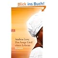 Das lange Lied eines Lebens: Roman