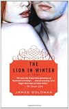 The Lion in Winter: A Play