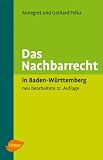 Das Nachbarrecht: In Baden-Württemberg