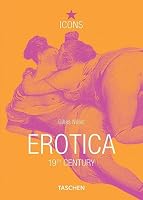 Erotica 19th Century (TASCHEN Icons Series)