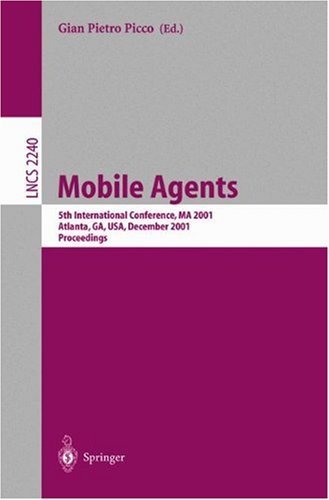Mobile Agents: 5th International Conference, MA 2001 Atlanta, GA, USA, December 2-4, 2001 Proceedings (Lecture Notes in Computer Science)