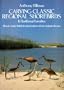Carving Classic Regional Shorebirds: 16 Traditional Favorites- How to Make Faithful Reproductions of Rare Antique Decoys