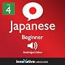 Learn Japanese - Level 5: Upper Beginner Japanese, Volume 1: Lessons 1-25