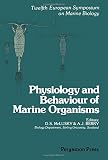 Physiology and behaviour of marine organisms : proceedings of the 12th European Symposium on Marine Biology, Stirling, Scotland, September 1977