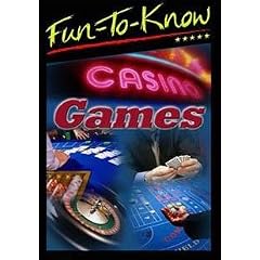 Fun To Know: Casino Games