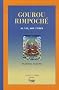 Gourou Rimpoch� : Sa vie, son temps