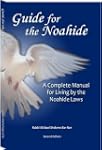 Guide for the Noahide: A Complete Man...