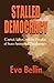 Stalled Democracy: Capital, Labor, and the Paradox of State-Sponsored Development
