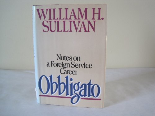 Obbligato, 1939-79: Notes on a Foreign Service Career