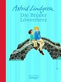 Die Br�der L�wenherz. Jubil�umsedition - Astrid Lindgren