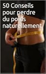 50 Conseils pour perdre du poids natu...