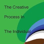 The Creative Process in the Individual | [Thomas Troward]