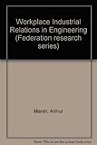 Workplace industrial relations in engineering