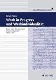 Produkt-Bild: Work in Progress und Werkindividualit&auml;t: Bernd Alois Zimmermanns Instrumentalwerke 1960-65 (K&ouml;lner Schriften zur Neuen Musik)