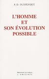 L'homme et son �volution possible