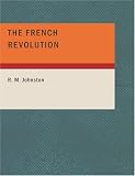 The French Revolution: A Short History