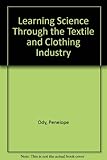 Learning science through the textile and clothing industry