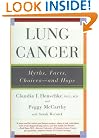 Lung Cancer: Myths, Facts, Choices--and Hope